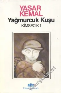 Yağmurcuk Kuşu: Kimsecik 1 -