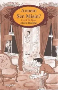 Annem Sen misin?; Komik Bir Dram
