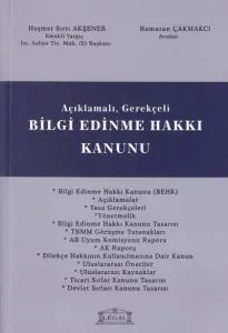 Bilgi Edinme Hakkı Kanunu (Açıklamalı Gerekçeli)