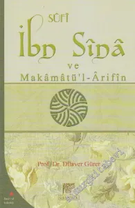 Sufi İbn Sina ve Makamatü'l - Arifin -
