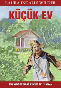 Küçük Ev 1. Kitap; Big Woods'daki Küçük Ev