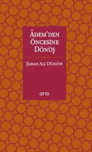 Adem'den Öncesine Dönüş