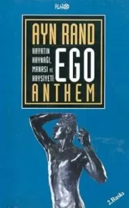 Ego Hayatın Kaynağı, Manası ve Haysiyeti