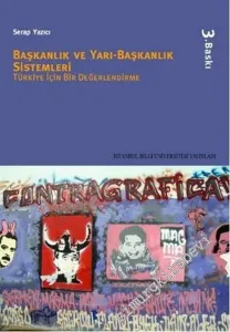 Başkanlık ve Yarı Başkanlık Sistemleri: Türkiye İçin Bir Değerlendirme -        2011