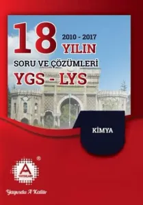 A Yayınları YGS-LYS Son 18 Yıl Kimya Soruları ve Çözümleri