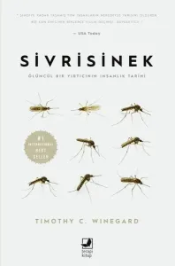 Sivrisinek;Ölümcül Bir Yırtıcının İnsanlık Tarihi