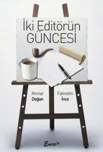 İki Editörün Güncesi