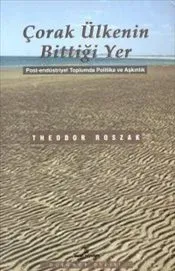 Çorak Ülkenin Bittiği Yer