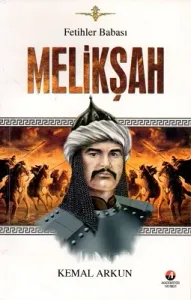 Melikşah Fetihler Babası