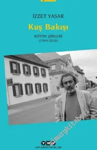 Kuş Bakışı - Bütün Şiirleri 1969 - 2018 -        2021