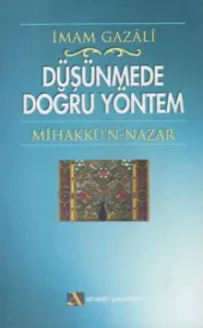 Düşünmede Doğru Yöntem; Mihakkü´n-nazar