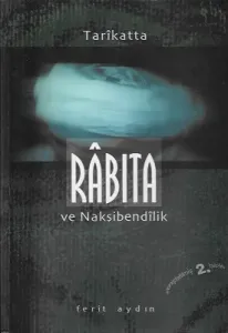 Tarikatta Rabıta ve Nakşibendilik