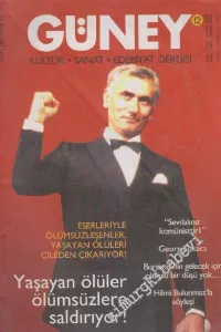 Güney Kültür, Sanat, Edebiyat Dergisi - Sayı: 12    10  Nisan - Mayıs - Haziran