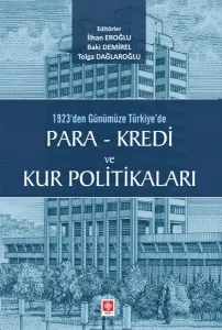 Para Kredi ve Kur Politikaları