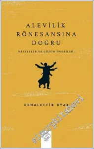 Alevilik Rönesansına Doğru Meseleler ve Çözüm Önerileri -         2022