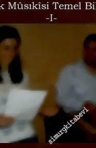 Müziğimi Öğreniyorum 1 : Türk Musıkisi Temel Bilgiler -        2014
