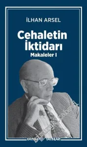 Cehaletin İktidarı - Makaleler 1 -