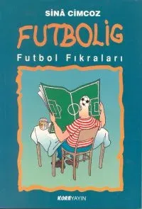 Futbolig Futbol Fıkraları Futbolig Futbol Fıkraları