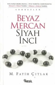Beyaz Mercan Siyah İnci