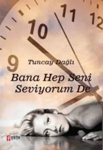 Bana Hep Seni Seviyorum De
