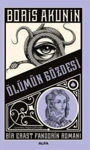 Ölümün Gözdesi;Bir Erast Fandorin Romanı
