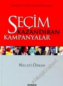 Seçim Kazandıran Kampanyalar: Türkiye ve Dünyadan Örneklerle -        2002