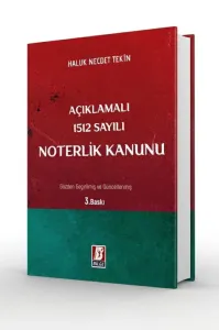 Açıklamalı 1512 Sayılı Noterlik Kanunu