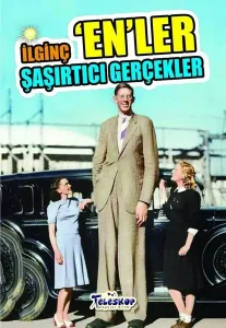 İlginç Enler Şaşırtıcı Gerçekler