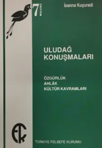 Uludağ Konuşmaları Özgürlük Ahlak Kültür Kavramları
