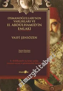 Osmanoğulları'nın Varlıkları ve 2. Abdülhamid'in Emlaki -        2013