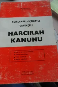 Açıklamalı - İçtihatlı Gerekçeli Harcırah Kanunu