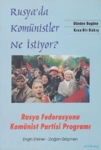 Rusyada Komünistler Ne İstiyor
