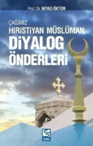 Çağımız Hıristiyan Müslüman Diyalog Önderleri