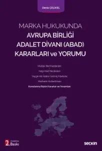 Marka Hukukunda Avrupa Birliği Adalet Divanı (ABAD)Kararları ve Yorumu