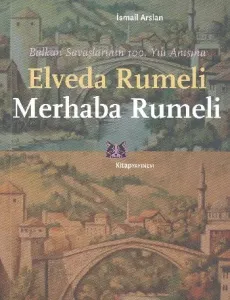Elveda Rumeli Merhaba Rumeli