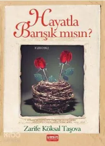 Hayatla Barışık mısın?