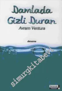 Damlada Gizli Duran -