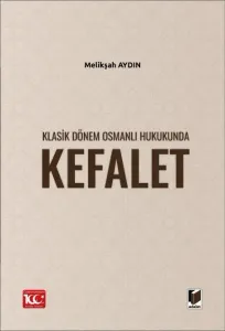 Klasik Dönem Osmanlı Hukukunda Kefalet