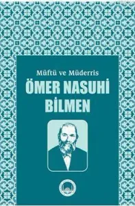 Müftü ve Müderris Ömer Nasuhi Bilmen Sempozyum Tebliğleri