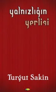 Yalnızlığın Yerlisi