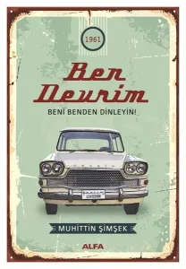 Ben Devrim; Beni Benden Dinleyin!