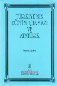 Türkiye' nin Eğitim Çıkmazı ve Atatürk