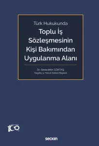 Toplu İş Sözleşmesinin Kişi Bakımından Uygulanma Alanı