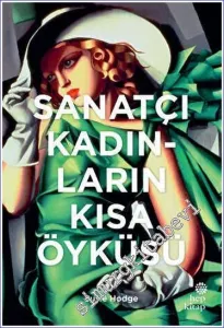 Sanatçı Kadınların Kısa Öyküsü CİLTLİ -         2022