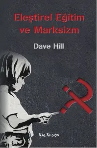Eleştirel Eğitim Ve Marksizm