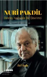 Direniş Hattında Bir Devrimci; Nuri Pakdil