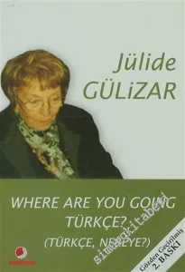 Where Are You Going Türkçe ? -        2006