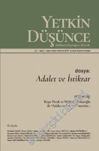 Yetkin Düşünce Dergisi: Hakikatin Kaynağına Yolculuk - Dosya: Adalet ve İstikrar - Sayı: 2    Yıl: 1  Nisan, Mayıs, Haziran