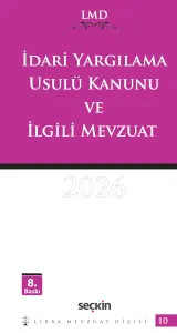 İdari Yargılama Usulü Kanunu ve İlgili Mevzuat / LMD–10