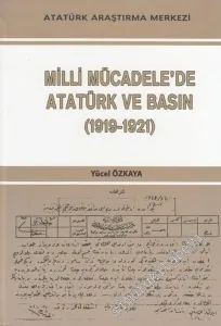 Milli Mücadele'de Atatürk ve Basın ( 1919 - 1921 ) -        2014